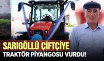 Sarıgöllü çiftçiye traktör piyangosu! 4 traktörden biri Sarıgöl'e geldi