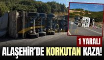 Alaşehir'de kontrolden çıkan tır devrildi