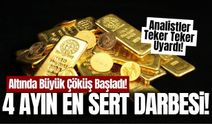 Analistler uyardı: Altın fiyatlarında sert düşüş!