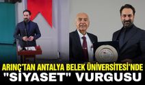 Mücahit Arınç siyasete giriş sürecini Antalya'da anlattı