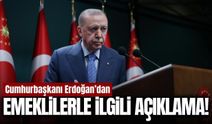 Cumhurbaşkanı Erdoğan'dan 'Emekli' açıklaması!