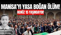 Manisa'da 15 yaşındaki çocuk kalbine yenik düştü!