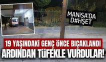 Manisa'da dehşet: Önce bıçakladılar, ardından tüfekle vurdular!