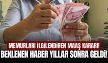 Memurları ilgilendiren maaş kararı!