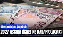 Milyonlarca çalışanı ilgilendiriyor! 2027 asgari ücret ne kadar olacak?
