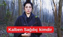 Kalben kim? Kalben Sağdıç kimdir, kaç yaşında, nereli? Kalben'in asıl mesleği ne?