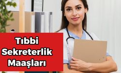 Tıbbi Sekreterlik Maaşları 2023 | Kadrolu - Sözleşmeli Maaşı
