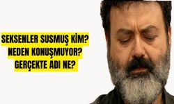 Seksenler Susmuş kim? Neden konuşmuyor? Gerçekte adı ne?