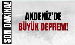 Akdeniz'de Deprem!