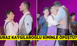 Uraz Kaygılaroğlu öptüğü erkek kim? Uraz kaygılaroğlu kiminle öpüştü?