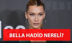 Bella Hadid Nereli? Kimdir? Dini Ne?