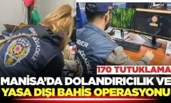 Manisa'da dolandırıcılık ve siber suç operasyonu: 334 Gözaltı