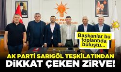 Sarıgöl Ak Parti Teşkilatından Dikkat Çeken Zirve!