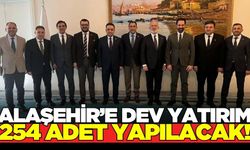 Alaşehir'e dev yatırım müjdesi