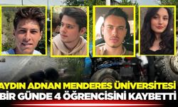 Aydın Adnan Menderes Üniversitesi bir günde 4 öğrencisini kaybetti