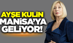 Ayşe Kulin Manisa'ya geliyor!