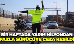 Bakan Yerlikaya açıkladı: 1 haftada 534 bin araca işlem yapıldı