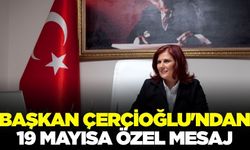 Başkan Çerçioğlu'ndan 19 Mayıs coşkusu ve gençliğe mesaj