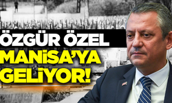 CHP Genel Başkanı Özgür Özel Manisa'ya geliyor!
