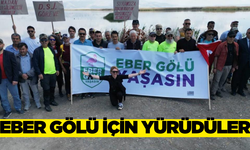Eber Gölü için yürüdüler