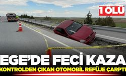 Ege'de feci kaza: 1 ölü