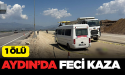 Feci Kaza Aydın’da: Minibüsün Altında Kalan Kişi Can Verdi