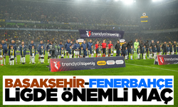 Fenerbahçe, Başakşehir deplasmanında