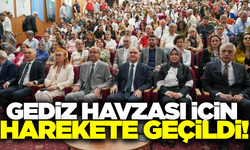 Gediz Havzası için kritik hamle!