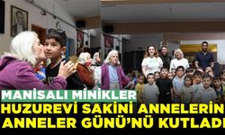 Manisalı minikler Anneler Günü’nü kutladı