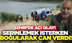 İzmir'de acı olay: Yaşlı adam serinlemek isterken canından oldu!