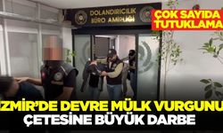 İzmir'de çete çökertildi: 13 tutuklama