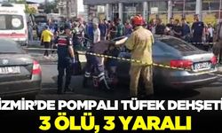 İzmir'de pompalı tüfek dehşeti: 3 ölü