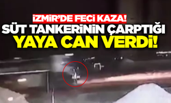 İzmir'de korkunç kaza: Süt tankerinin çarptığı yaya öldü