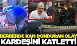 Berberde cinayet: Kardeşini katletti