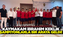 Kaymakam Keklik, sporcularla buluştu!