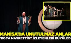 Manisa "Koca Nasrettin" ile final yaptı
