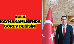 Kula’ya Genç ve Dinamik Kaymakam