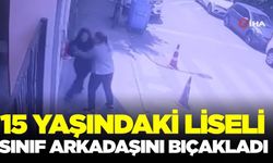 Lisede kan aktı: Arkadaşını bıçakladı