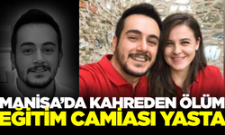 Manisa'da eğitim camiasını yasa boğan ölüm