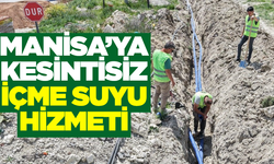Manisa'da kesintisiz içme suyu çalışmaları devam ediyor