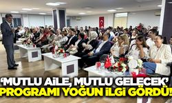 Manisa'da "Mutlu Aile, Mutlu Gelecek" programı düzenlendi!