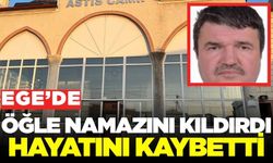 Ege'de görevli müezzin namaz sonrası fenalaştı