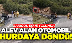 Sarıgöl-Eşme yolunda otomobil alev alev yandı!