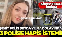 Şehit Şeyda Yılmaz olayında kritik gelişme