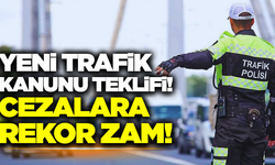 Teklif Meclis'e sunuldu: Trafik cezaları artıyor!