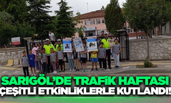 Trafik Haftası'nda Sarıgöl'de güvenlik bilinci artırılıyor