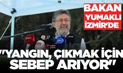 Bakan Yumaklı İzmir'de