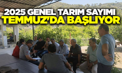 Genel tarım sayımı Temmuz ayında başlıyor!