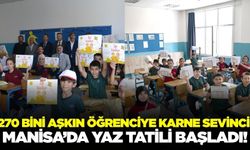 Manisa'da 270 Bini Aşkın Öğrenci Karne Aldı: Yaz Tatili Başladı!