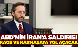 Altun’dan ABD’nin İran’a hava saldırısına sert tepki